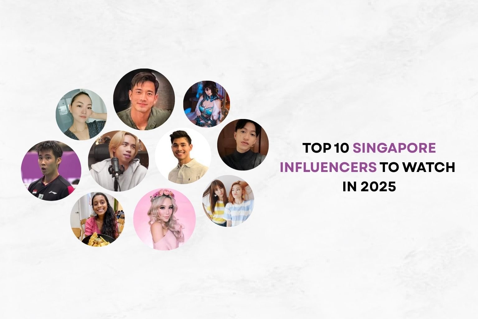 Top 10 Singapore Influencers to Watch in 2025 - W Creates Digital ...